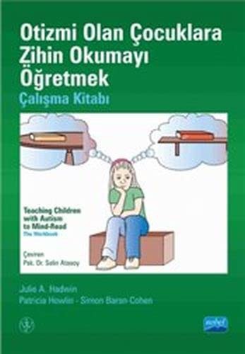 Otizmi Olan Çocuklara Zihin Okumayı Öğretmek Çalışma Kitabı kitap kapağı