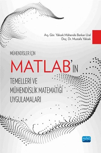Mühendisler İçin MATLAB’ın Temelleri ve Mühendislik Matematiği Uygulamaları kitap kapağı