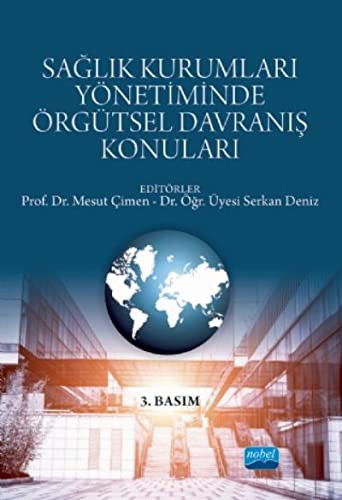 Sağlık Kurumları Yönetiminde Örgütsel Davranış Konuları kitap kapağı