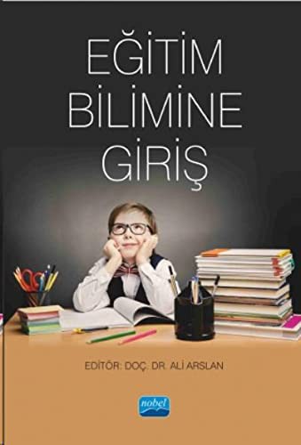 Eğitim Bilimine Giriş (Edt. Ali Arslan) kitap kapağı