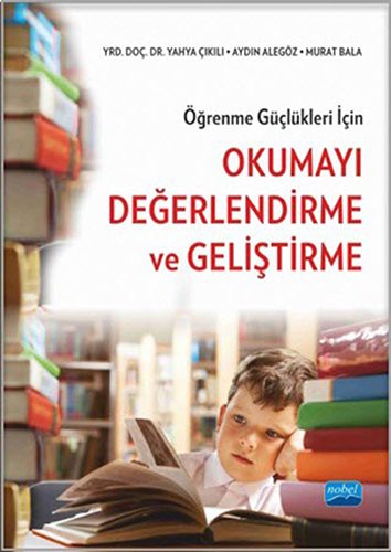 Öğrenme Güçlükleri İçin Okumayı Değerlendirme ve Geliştirme kitap kapağı