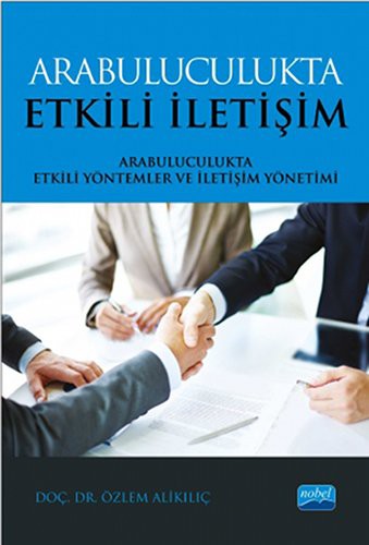 Arabuluculukta Etkili İletişim Arabuluculukta Etkili Yöntemler ve İletişim Yönetimi kitap kapağı