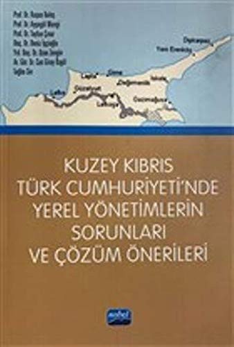 Kuzey Kıbrıs Türk Cumhuriyeti'nde Yerel Yönetimlerin Sorunları ve Çözüm Önerileri kitap kapağı