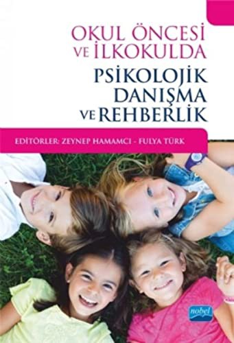 Okul Öncesi ve İlkokulda Psikolojik Danışma ve Rehberlik kitap kapağı