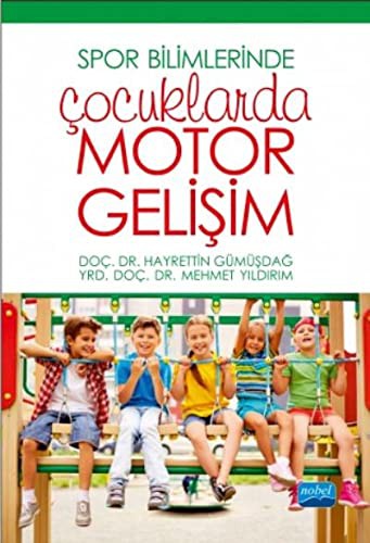 Spor Bilimlerinde Çocuklarda Motor Gelişim kitap kapağı