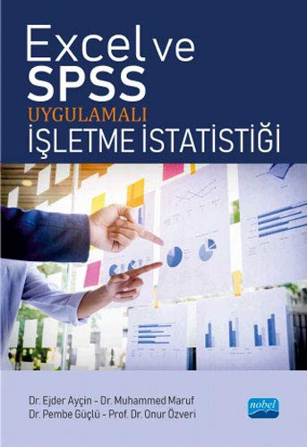 İşletme, İktisat ve Sosyal Bilimler İçin İstatistik Excel, SPSS, R ve Matlab Uygulamalı kitap kapağı