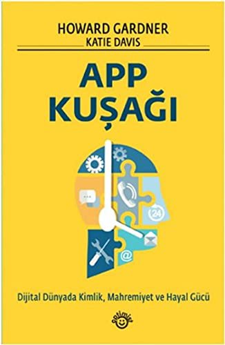 APP Kuşağı Dijital Dünyada Kimlik, Mahremiyet ve Hayal Gücü kitap kapağı
