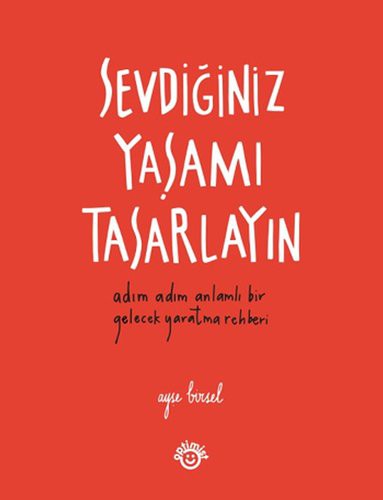 Sevdiğiniz Yaşamı Tasarlayın kitap kapağı