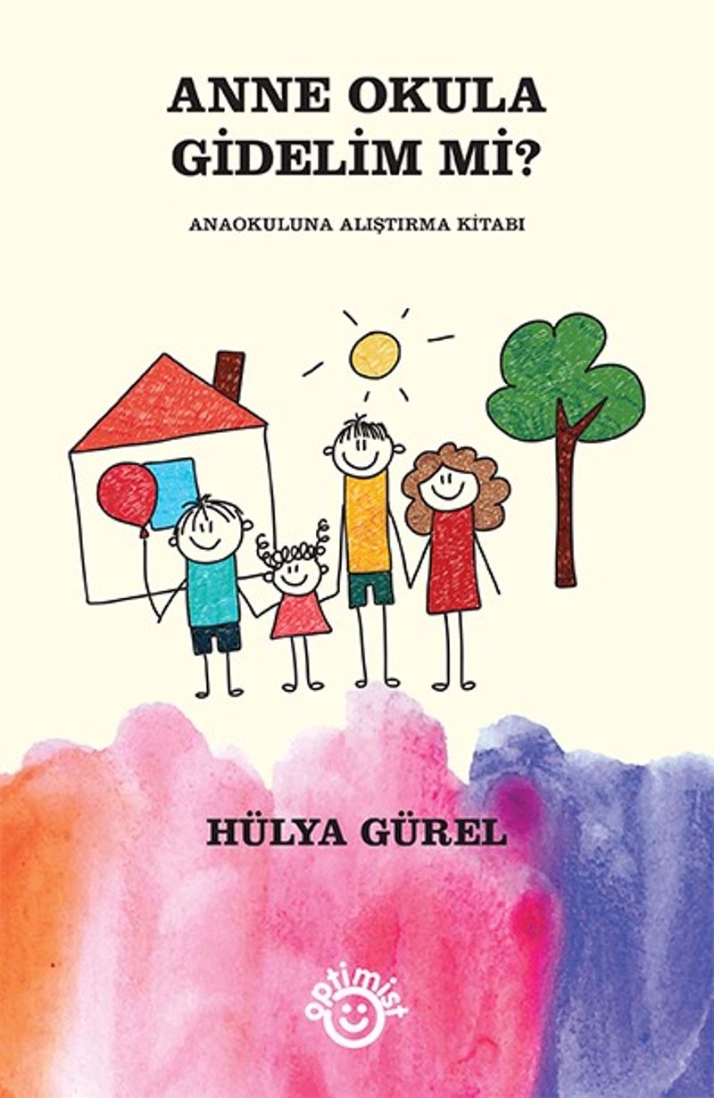 Anne Okula Gidelim Mi? Anaokuluna Alıştırma Kitabı kitap kapağı