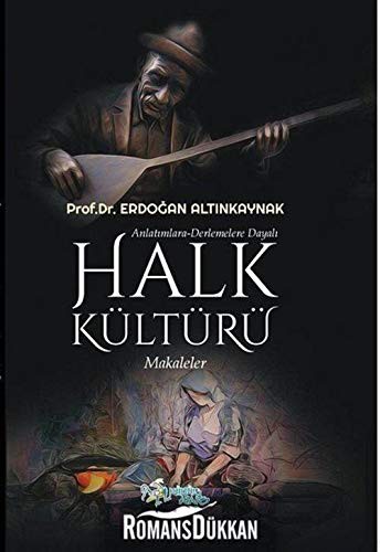 Anlatımlara-Derlemelere Dayalı Halk Kültürü kitap kapağı