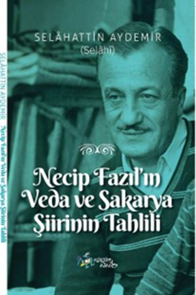 Necip Fazıl'ın Veda ve Sakarya Şiirinin Tahlili kitap kapağı
