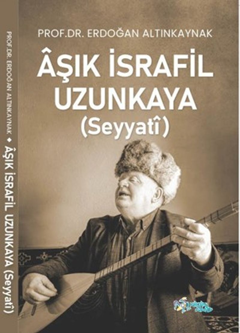 Aşık İsrafil Uzunkaya (Seyyatî) kitap kapağı