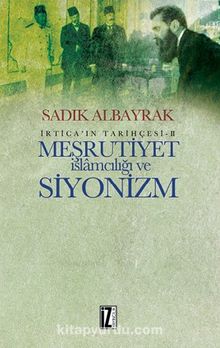 Meşrutiyet İslamcılığı ve Siyonizm & İrtica’ın Tarihçesi 2 kitap kapağı
