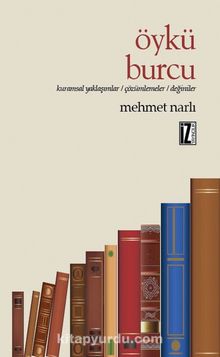 Öykü Burcu & Kuramsal Yaklaşımlar / Çözümlemeler / Değiniler kitap kapağı