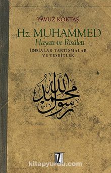 Hz. Muhammed Hayatı ve Risaleti & İddialar-Tartışmalar ve Tesbitler kitap kapağı