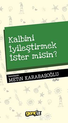 Kalbini İyileştirmek İster Misin? kitap kapağı