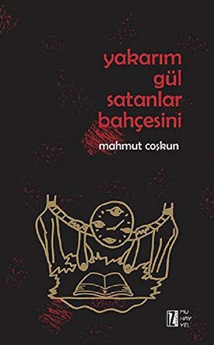 Yakarım Gül Satanlar Bahçesini kitap kapağı