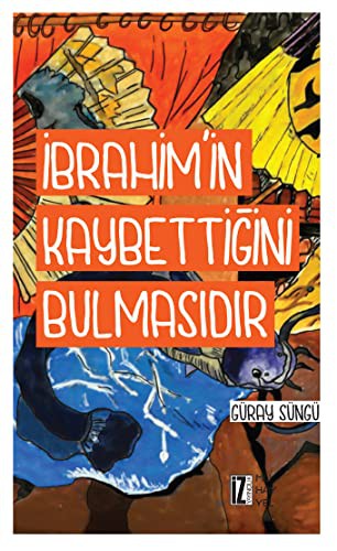 İbrahim’in Kaybettiğini Bulmasıdır kitap kapağı