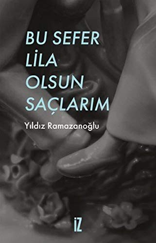 Bu Sefer Lila Olsun Saçlarım kitap kapağı