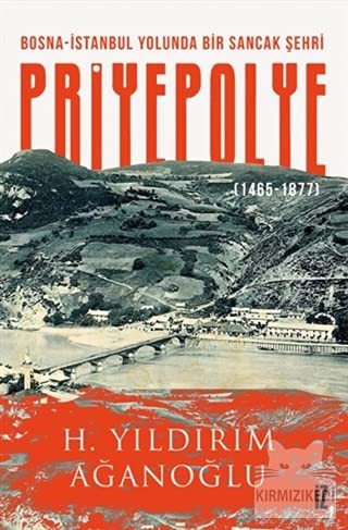Bosna-İstanbul Yolunda Bir Sancak Şehri (1465-1877) kitap kapağı
