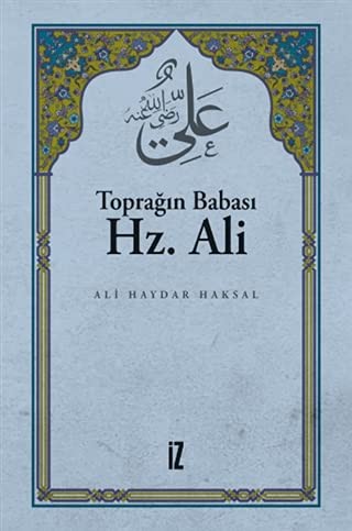 Toprağın Babası Hz. Ali kitap kapağı