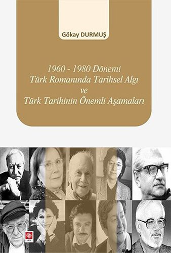 1960-1980 Dönemi Türk Romanında Tarihsel Algı ve Türk Tarihinin Önemli Aşamaları kitap kapağı