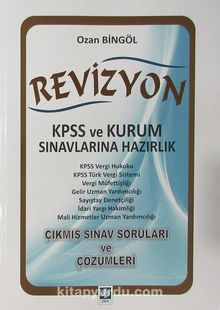 Revizyon KPSS ve Kurum Sınavlarına Hazırlık Çıkmış Sınav Soruları ve Çözümleri kitap kapağı