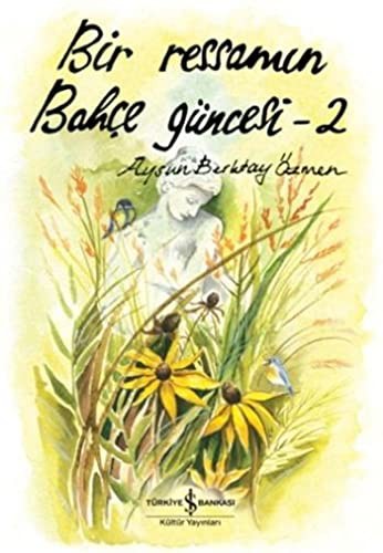 Bir Ressamın Bahçe Güncesi -2 kitap kapağı