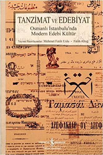 Tanzimat ve Edebiyat & Osmanlı İstanbulu'nda Modern Edebi Kültür kitap kapağı