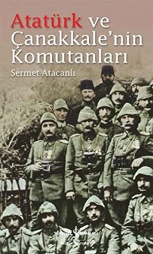 Atatürk ve Çanakkale'nin Komutanları kitap kapağı