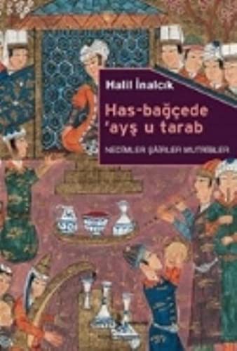 Has-Bağçede ayş u tarab & Nedimler Şairler Mutribler kitap kapağı