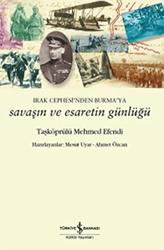Irak Cephesi'nden Burma'ya Savaşın ve Esaretin Günlüğü kitap kapağı