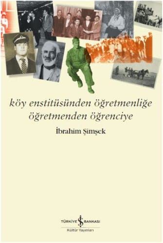 Köy Enstitüsünden Öğretmenliğe Öğretmenden Öğrenciye kitap kapağı