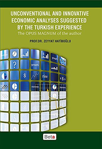 Unconventional and Innovative Economic Analyses Suggested By the Turkish Experience kitap kapağı