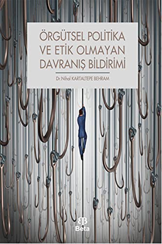 Örgütsel Politika ve Etik Olmayan Davranış Bildirimi kitap kapağı