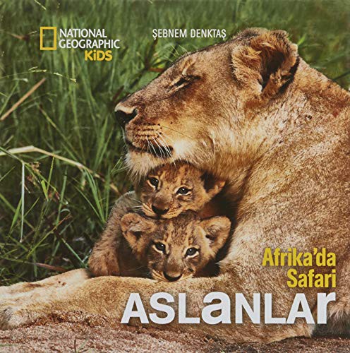 National Geographic Kids - Aslanlar (Afrika'da Safari) kitap kapağı