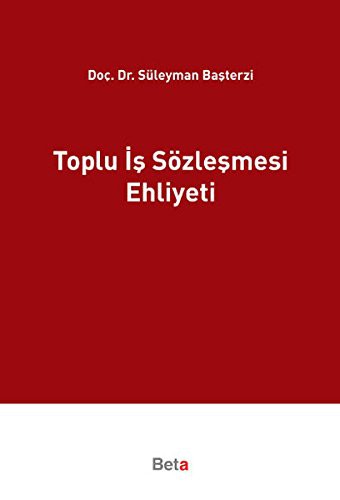 Toplu İş Sözleşmesi Ehliyeti kitap kapağı