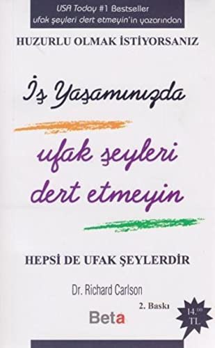 İş Yaşamında Ufak Şeyleri Dert Etmeyin kitap kapağı