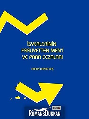İşyerlerinin Faaliyetten Men'i ve Para Cezaları kitap kapağı