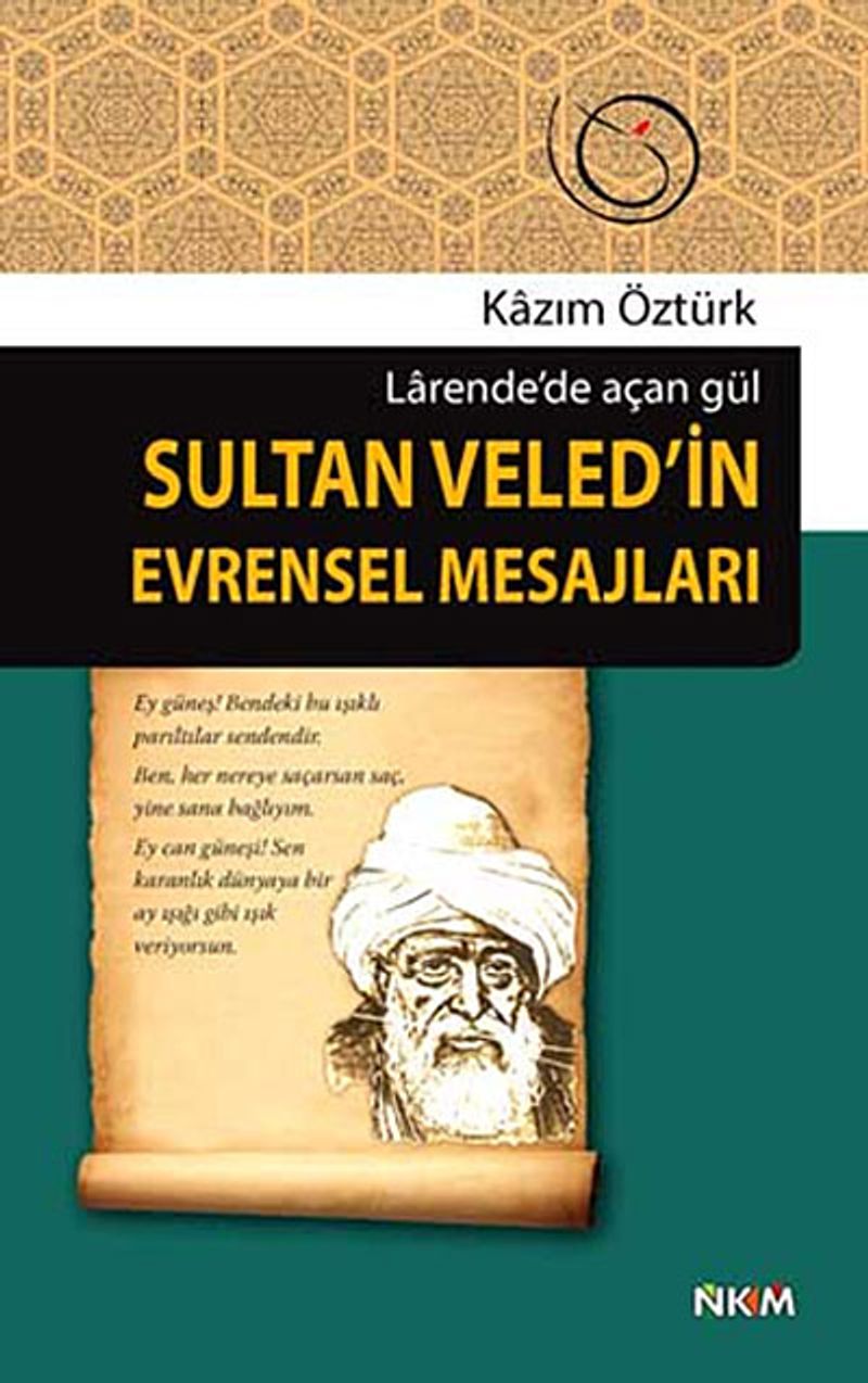 Sultan Veled'in Evrensel Mesajları Larende'de Açan Gül kitap kapağı