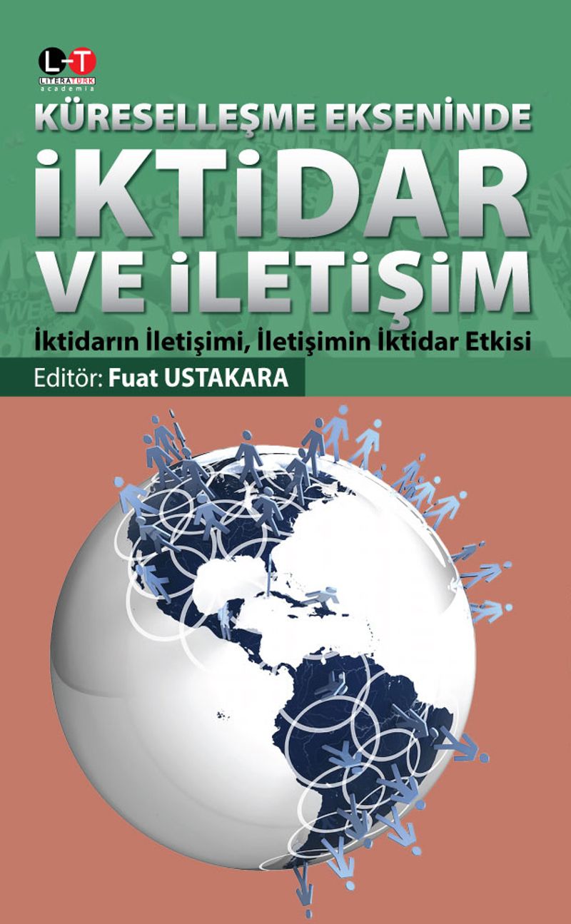 Küreselleşme Ekseninde İktidar ve İletişim İktidarın İletişimi, İletişimin İktidar Etkisi kitap kapağı