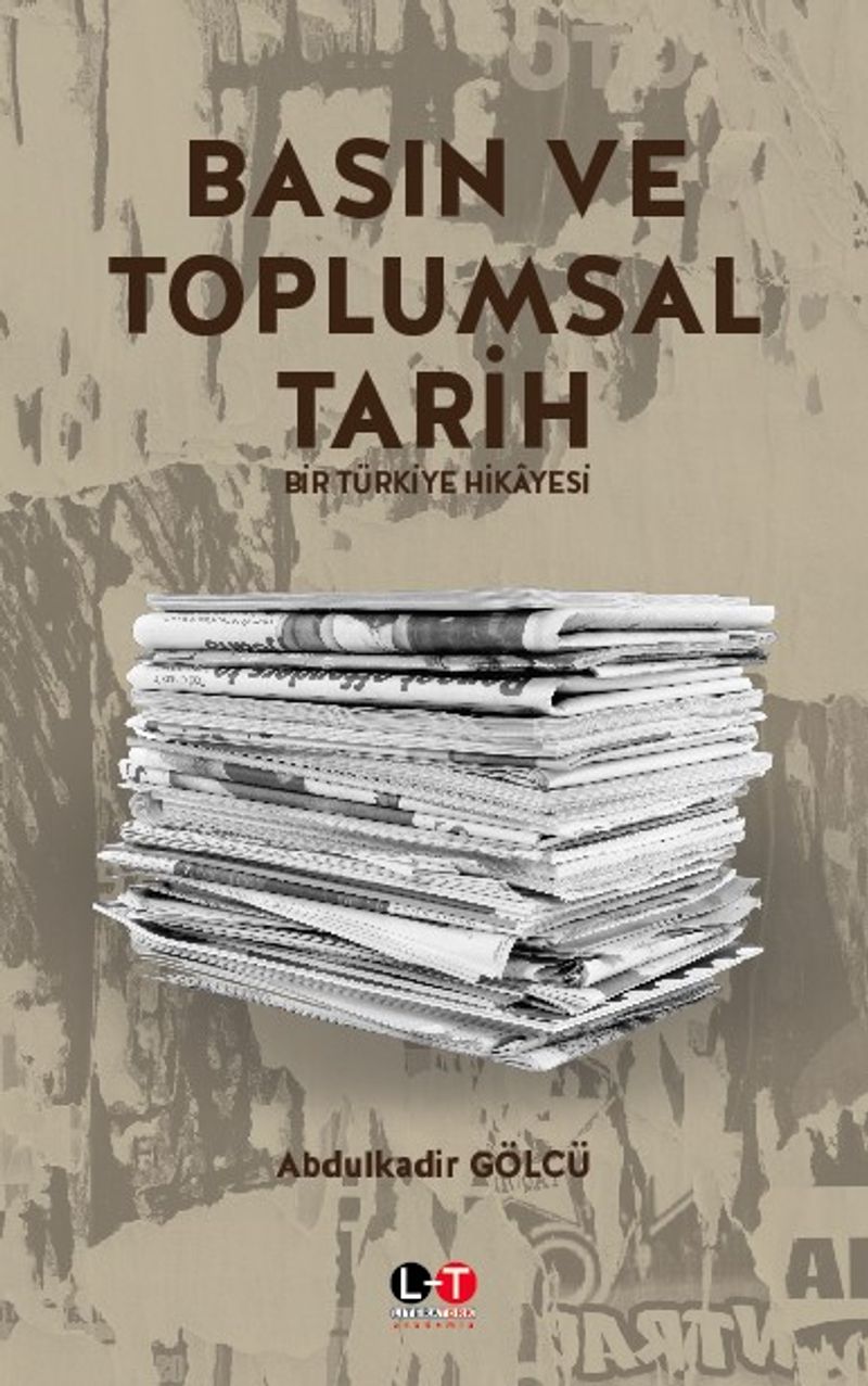 Basın ve Toplumsal Tarih Bir Türkiye Hikayesi kitap kapağı