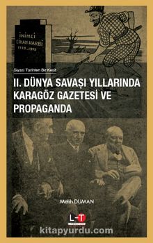 II.Dünya Savaşi Yillarinda Karagöz Gazetesi Ve Propaganda kitap kapağı