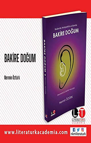 Budizm'de, Hıristiyanlık'ta ve İslam'da Bakire Doğum Fenomenolojik Bir Yaklaşım kitap kapağı