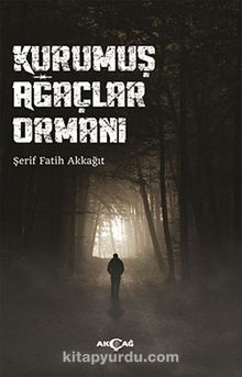 Kurumuş Ağaçlar Ormanı kitap kapağı