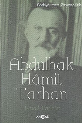 Abdülhak Hamit Tarhan / Edebiyatımızın Zirvesindekiler kitap kapağı