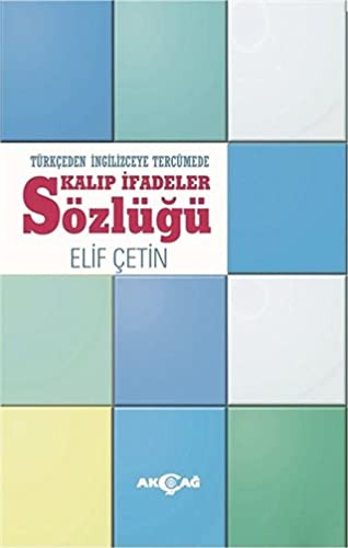 Türkçeden İngilizceye Tercümede Kalıp İfadeler Sözlüğü kitap kapağı