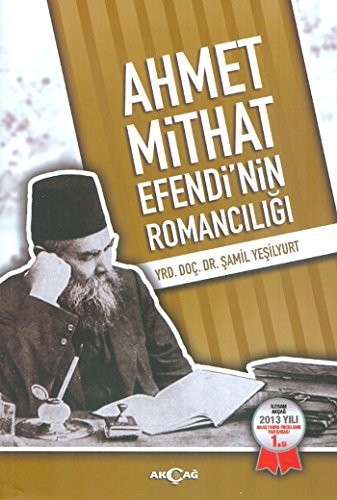 Ahmet Mithat Efendi'nin Romancılığı kitap kapağı