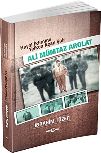 Hayal İklimine Yelken Açan Şair Ali Mümtaz Arolat kitap kapağı