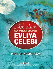 Aşk Olsun Seyyahlar Sultanı Evliya Çelebi kitap kapağı